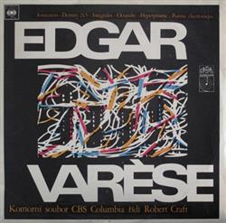 lyssna på nätet Edgar Varèse Komorní Soubor CBS Columbia , Řídí Robert Craft - Průkopník A Prorok