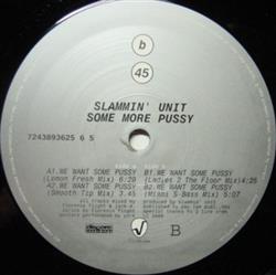 lytte på nettet Slammin Unit - Some More Pussy