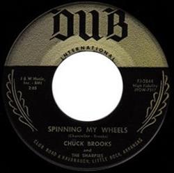 ladda ner album Chuck Brooks And The Sharpies - Spinning My Wheels You Make Me Feel Mean