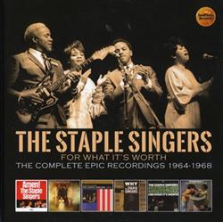 last ned album The Staple Singers - For What Its Worth The Complete Epic Recordings 1964 1968