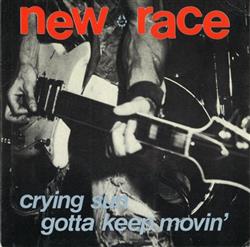 Download New Race - Crying Sun Gotta Keep Movin