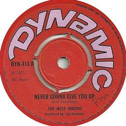 last ned album The West Indians - Never Gonna Give You Up