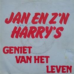 Album herunterladen Jan En Z'n Harry's - Geniet Van Het Leven