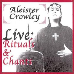 descargar álbum Aleister Crowley - Live Rituals Chants