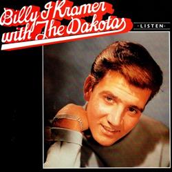 ouvir online Billy J Kramer & The Dakotas - Listen