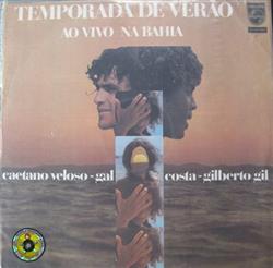 écouter en ligne Caetano Veloso Gal Costa Gilberto Gil - Temporada De Verano