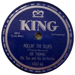 escuchar en línea Joe Thomas His Sax And His Orchestra - Rollin The Blues Star Mist