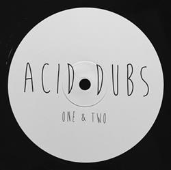 online anhören Acid Dubs - Acid Dubs One Two