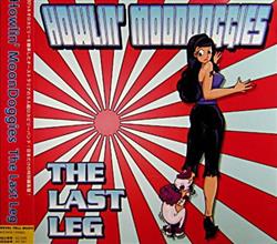 online luisteren Howlin' Moondoggies - The Last Leg
