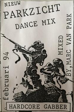 ladda ner album DJ Marc van Park - Parkzicht Dance Mix Hardcore Gabber
