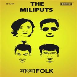 descargar álbum The Miliputs - বল Folk Bangla Folk