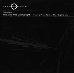 Download Filterheadz - The One Who Got Caught