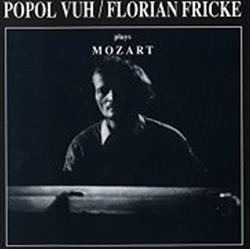 Download Popol Vuh Florian Fricke - Plays Mozart