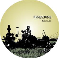 ascolta in linea Neurotron - Trek An Johan EP