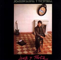 ladda ner album Joaquín Sabina Y Viceversa - Juez Y Parte