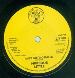 Download Precious Little - Aint Got No Balls