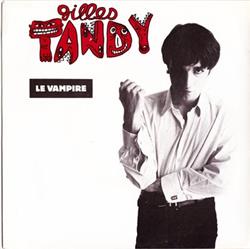 last ned album Gilles Tandy - Le Vampire