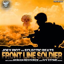 online luisteren Joey Riot vs Eclectic Beats - Front Line Soldier