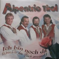 ouvir online Alpentrio Tirol - Ich Bin Noch Da Wenn Dir Das Glück Zerrinnt