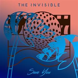 descargar álbum The Invisible - Save You