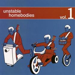 lyssna på nätet Unstable Homebodies - Vol 1