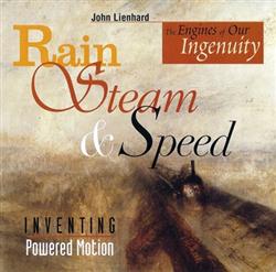 ouvir online John Lienhard - Rain Steam Speed Inventing Powered Motion