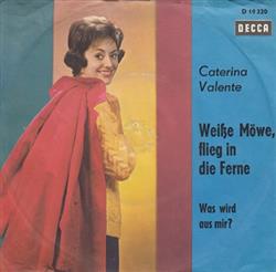 Album herunterladen Caterina Valente - Weiße Möwe Flieg In Die Ferne