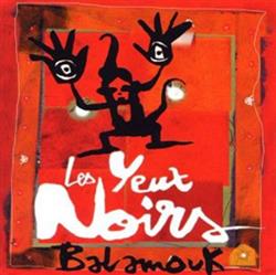 kuunnella verkossa Les Yeux Noirs - Balamouk