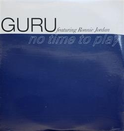 télécharger l'album Guru Featuring Ronnie Jordan - No Time To Play