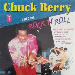 écouter en ligne Chuck Berry - Esto Es Rock N Roll Vol 3
