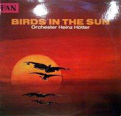 online anhören Orchester Heinz Hötter - Birds In The Sun