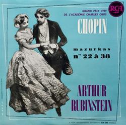 Album herunterladen Chopin, Arthur Rubinstein - Mazurkas Nos 22 A 38