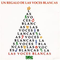 ladda ner album Las Voces Blancas - Un Regalo de Las Voces Blancas
