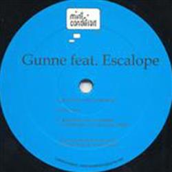 lytte på nettet Gunne Feat Escalope - Sometimes I Dont Understand