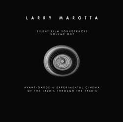 descargar álbum Larry Marotta - Silent Film Soundtracks Vol 1