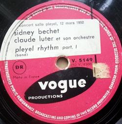 lytte på nettet Sidney Bechet, Claude Luter Et Son Orchestre - Pleyel Rhythm