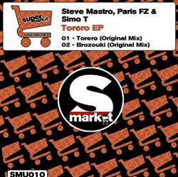 ladda ner album Steve Mastro, Paris FZ & Simo T - Torero EP