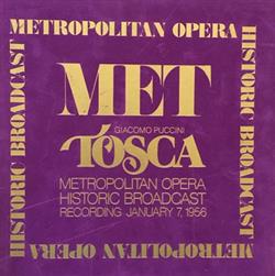 last ned album Giacomo Puccini, Dimitri Mitropoulos, Renata Tebaldi, Richard Tucker , Fernando Corena, Leonard Warren, The New York Metropolitan Opera - Tosca