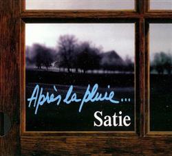 last ned album Pascal Rogé, Erik Satie - Après la PluieSatie