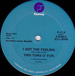 last ned album Two Tons O' Fun Slick - I Got The Feeling Space Bass