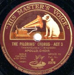 télécharger l'album Apollo Choir - The Pilgrims Chorus Act 3 The Anvil Chorus Act 2