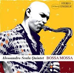 Alessandro Scala Quintet - Bossa Mossa