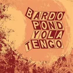 lataa albumi Bardo Pond Yo La Tengo - Parallelogram