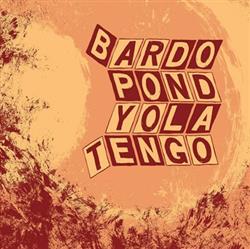 Download Bardo Pond Yo La Tengo - Parallelogram