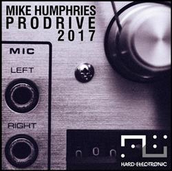 Album herunterladen Mike Humphries - Prodrive 2017