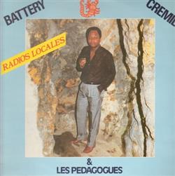 lataa albumi Battery Cremil & Les Pedagogues - Radios Locales