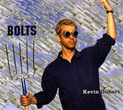 baixar álbum Kevin Gilbert - Bolts
