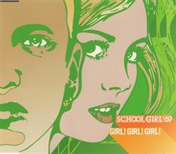 écouter en ligne School Girl '69 - Girl Girl Girl