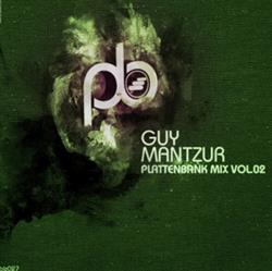 ascolta in linea Guy Mantzur - Plattenbank Mix Vol02