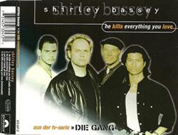 last ned album Shirley Bassey - He Kills Everything You Love